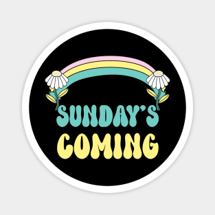 Sunday's Coming Magnet